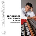 霍貝格：大鍵琴組曲與觸技曲　Froberger：Suites de clavecin & Toccatas